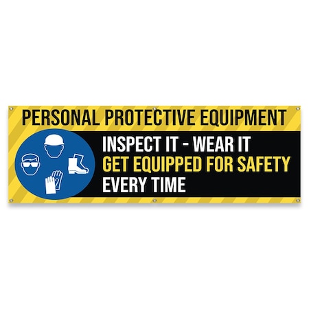 Signmission Personal Protective Equipment Inspect It Wear It Every time Banner Concession Stand Single Sided B-72-30128